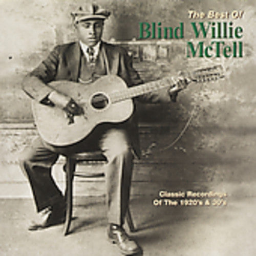 McTell, Blind Willie: The Best Of Blind Willie McTell