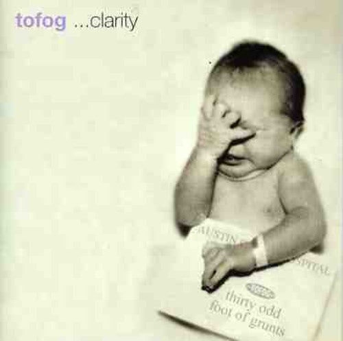 30 Odd Foot of Grunts: Clarity