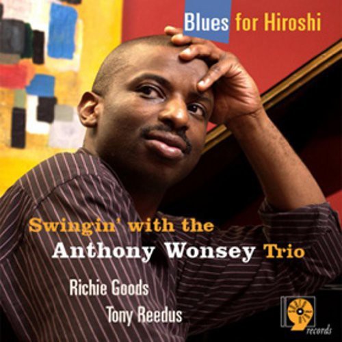 Wonsey, Anthony: Blues for Hiroshi