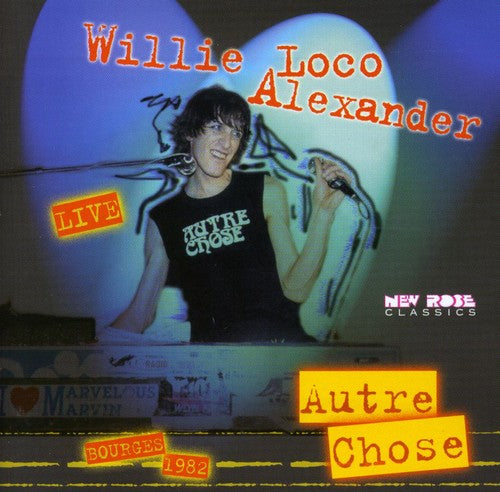 Alexander, Willie Loco & the Confessions: Autre Chose: Live