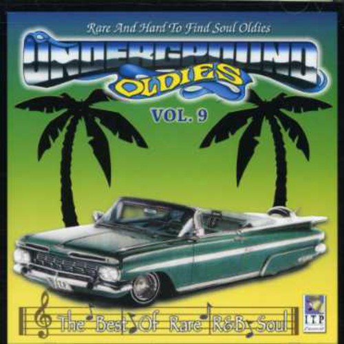 Underground Oldies 9 / Various: Underground Oldies: Rare and Hard To Find, Vol. 9