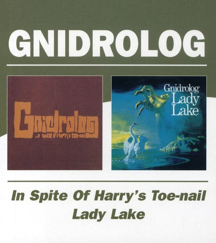 Gnidrolog: In Spite of Harry's Toe-Nail / Lady Lake