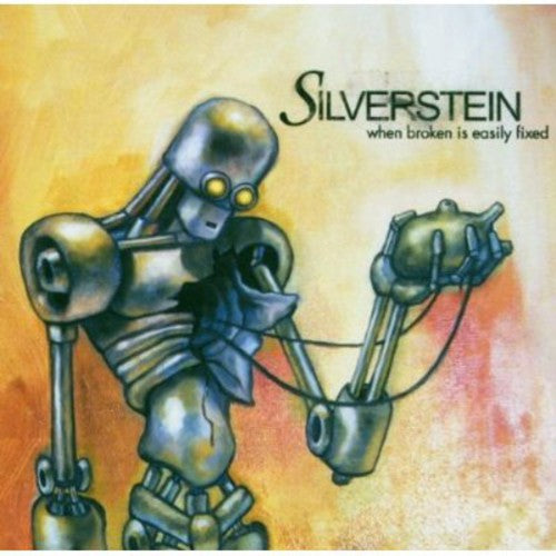 Silverstein: When Broken Is Easily Fixed