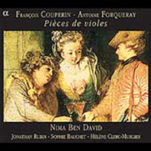 Couperin / Forqueray / David / Rubin: Pieces de Violes