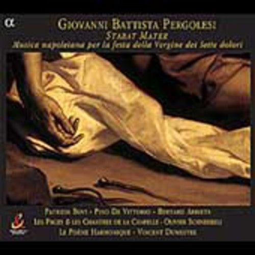 Pergolesi / Pages & Chantres / Schneebeli / Poeme: Stabat Mater / Musica Napoletana Per la Festa