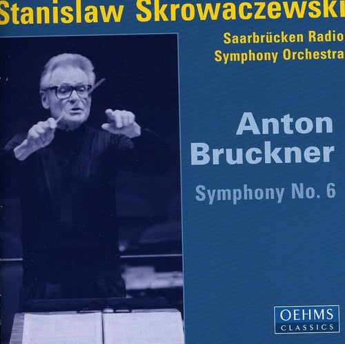 Bruckner / Skrowaczewski / Saarbrucken Rso: Symphony 6