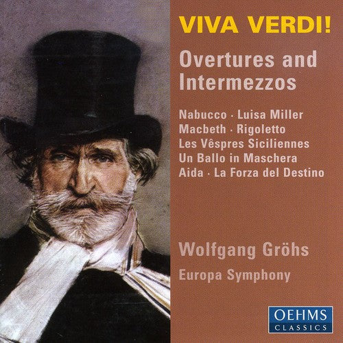 Verdi / Grohs / Europa Symphony: Viva Verdi: Overtures & Intermezzos