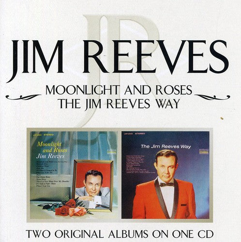 Reeves, Jim: Moonlight and Roses/Jim Reeves Way