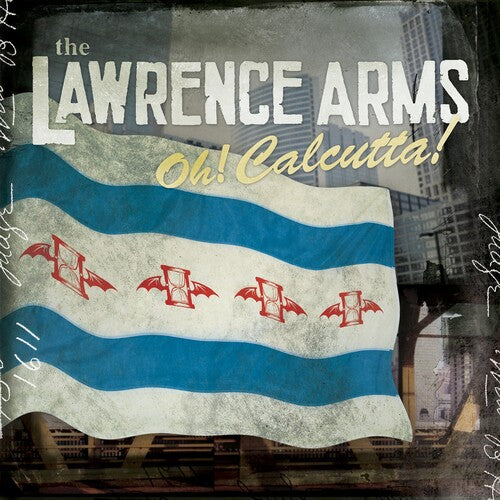 Lawrence Arms: Oh! Calcutta!