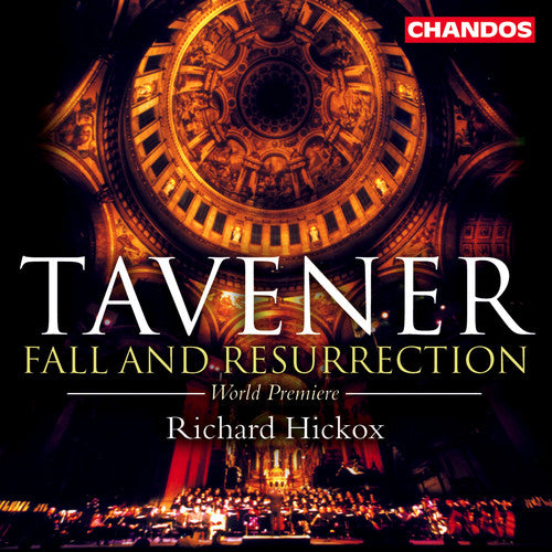 Tavener / Rozario / Chance / Richardson / Hickox: Fall & Resurrection