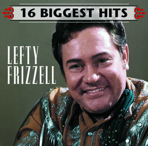 Frizzell, Lefty: 16 Biggest Hits