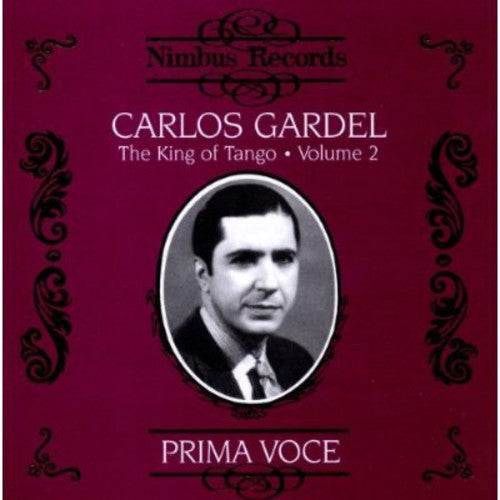 Gardel, Carlos: King of the Tango 2