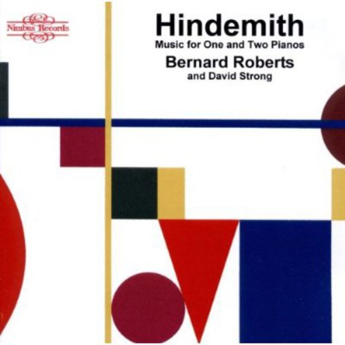 Hindemith / Roberts / Strong: Music for 1 & 2 Pianos