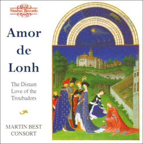 Perotin / Martin Best Consort: Amor de Lonh / Troubadors Love