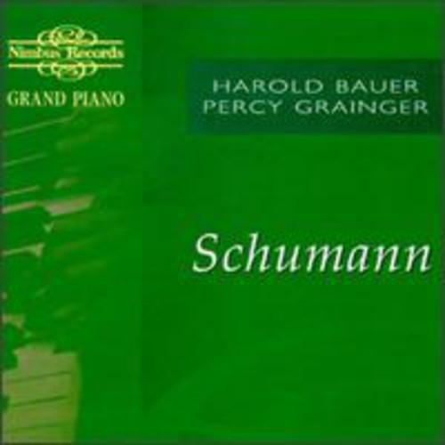 Schumann / Bauer / Grainger: Recital of Works: Schumann