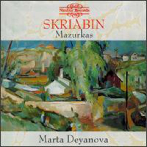 Scriabin / Deyanova: Mazurkas Op.3 & 25