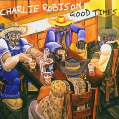 Robison, Charlie: Good Times