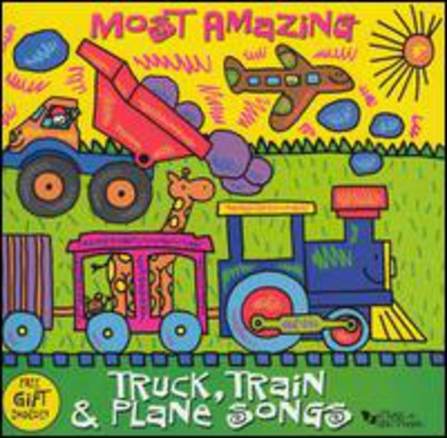 Most Amazing Truck Train & Plane Songs / Various: Most Amazing Truck, Train and Plane Songs
