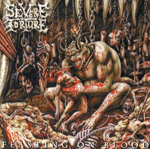 Severe Torture: Feasting on Blood
