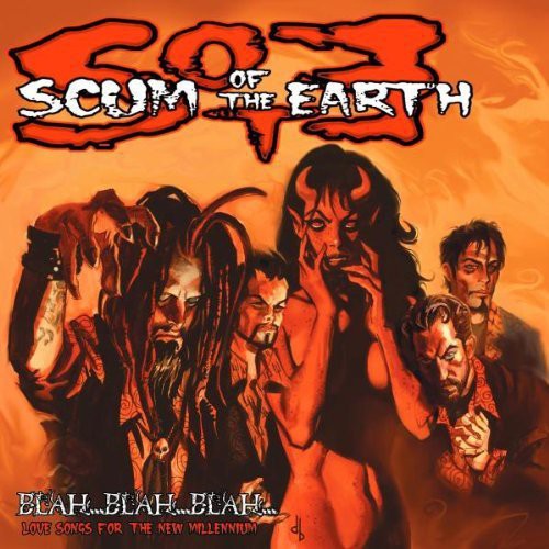 Scum of the Earth: Blah...Blah...Blah...Love Songs For The New Millennium