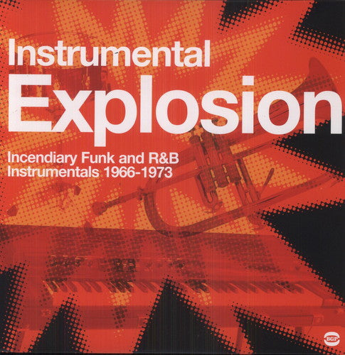 Instrumental Explosion Funk R&B 1966-73 / Various: Instrumental Explosion-Funk, R and B 1966-73