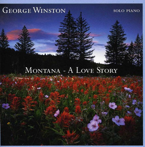Winston, George: Montana: A Love Story