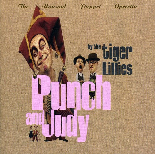 Tiger Lillies: Punch and Judy