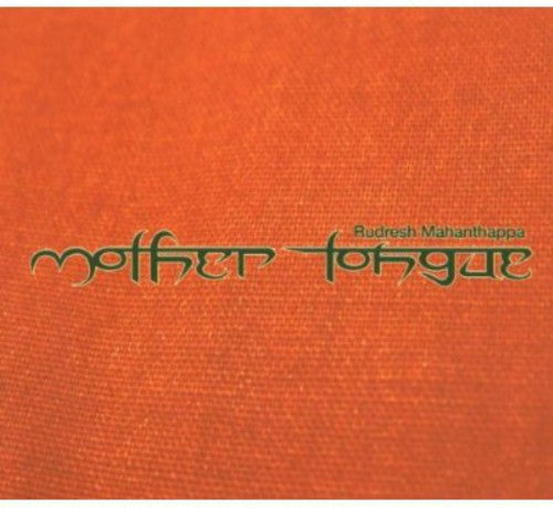 Mahanthappa, Rudresh: Mother Tongue