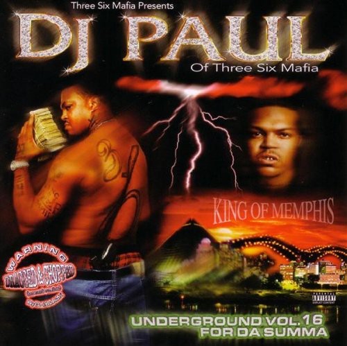 DJ Paul ( Triple 6 Mafia ): Underground 16: For Da Summa