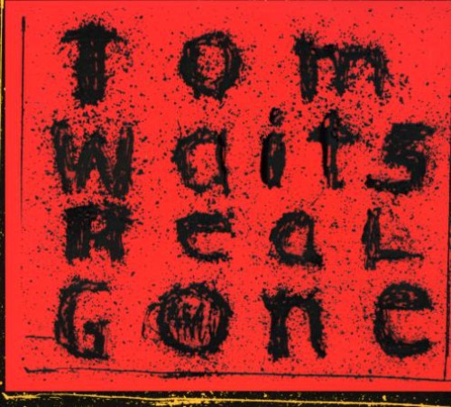 Waits, Tom: Real Gone