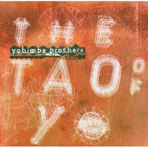 Yohimbe Brothers: The Tao Of Yo