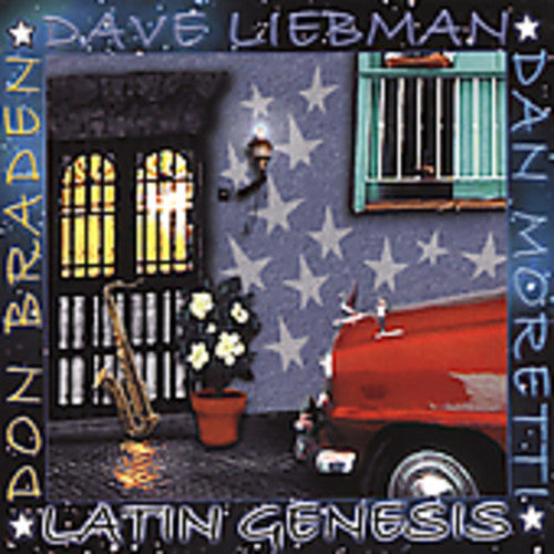 Liebman / Braden / Moretti: Latin Genisis