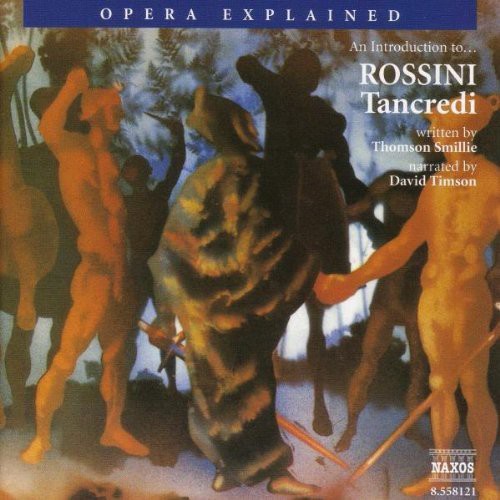 Rossini: Tancredi: Opera Explained