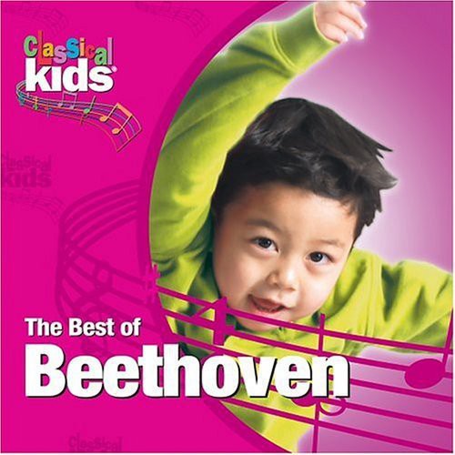 Beethoven: Best of Classical Kids: Ludwig Van Beethoven