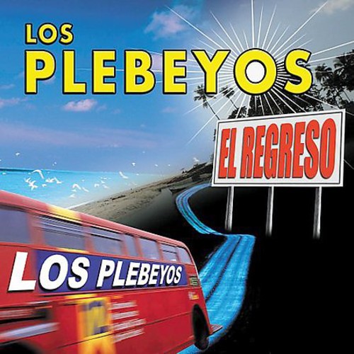 Plebeyos: El Regreso