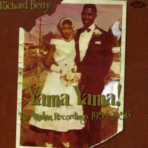 Berry, Richard: Yama Yama! Modern Recordings 1954-1956