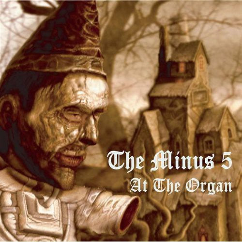 Minus 5: At the Organ