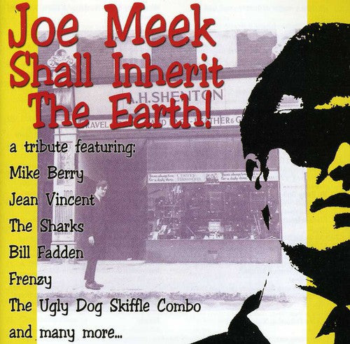 Joe Meek Shall Inherit the Earth / Various: Joe Meek Shall Inherit The Earth