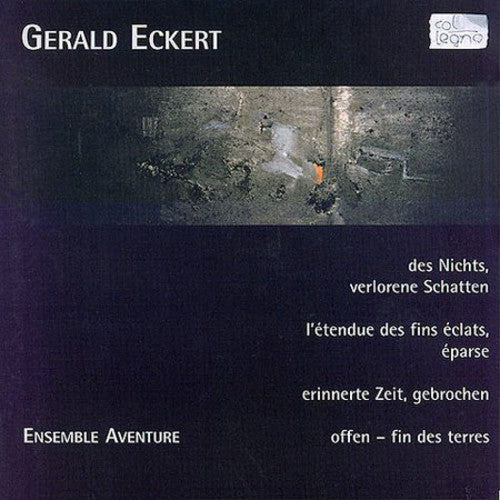 Eckert / Ensemble Aventure: Des Nichts Verlorene Schatten