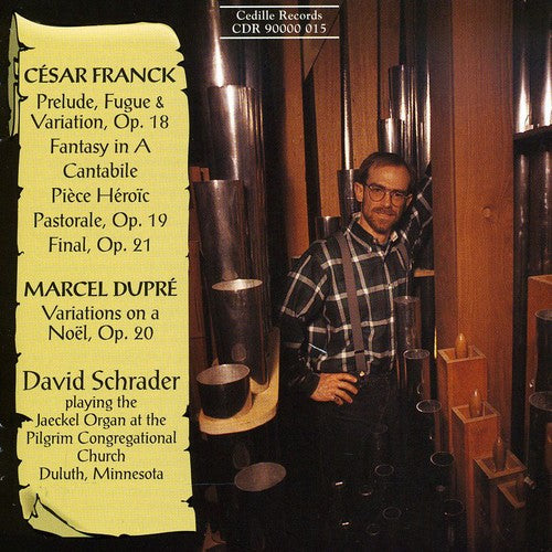 Franck / Dupre / Schrader: Organ Music: Prelude / Fuge & Variations