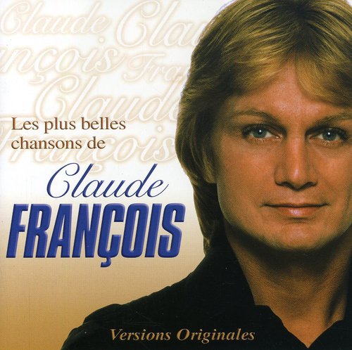 Francois, Claude: Les Plus Belles Chansons de Claude Fran