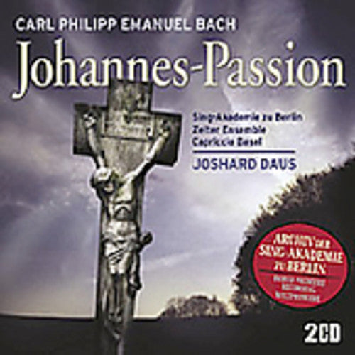 C.P.E. Bach / Basel Baroque Chamber Orch / Berg: St John Passion