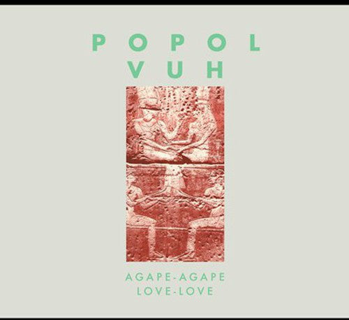 Popol Vuh: Agape-Agape (Love Song)