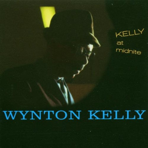 Kelly, Wynton: Kelly at Midnight