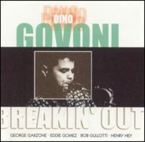 Govoni, Dino: Breakin Out