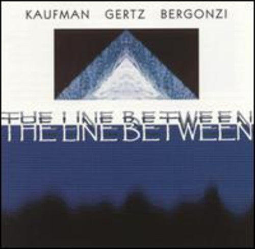 Kaufman, Bob / Gertz, Bruce / Bergonzi, Jerry: The Line Between