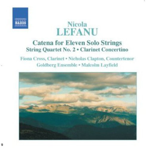 Lefanu / Cross / Clapton / Goldberg Ens / Layfield: Catena for Eleven Solo Strings