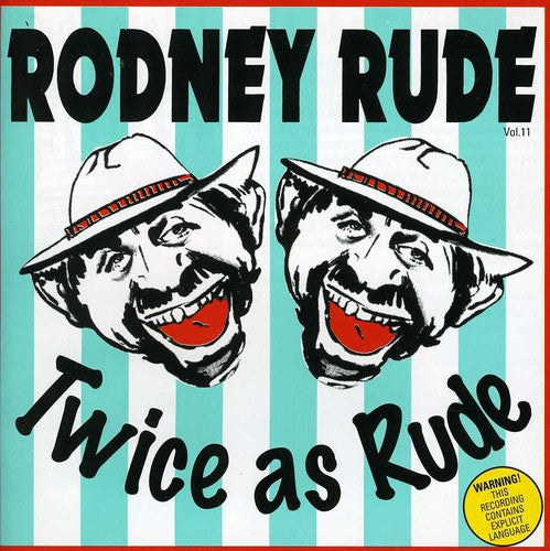 Rude, Rodney: Twice As Rude