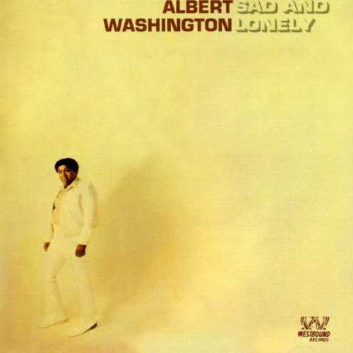 Washington, Albert: Sad & Lonely