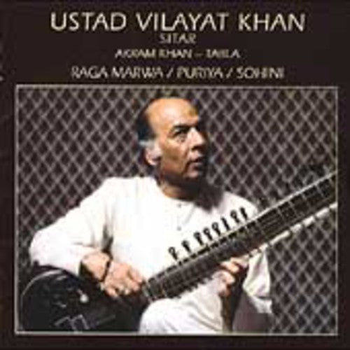 Khan, Ustad Vilayat: Raga Marwa/Puriya/Sohint